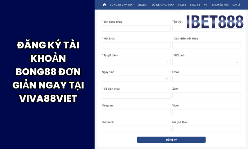 Đăng ký tài khoản Bong88 đơn giản ngay tại Viva88viet