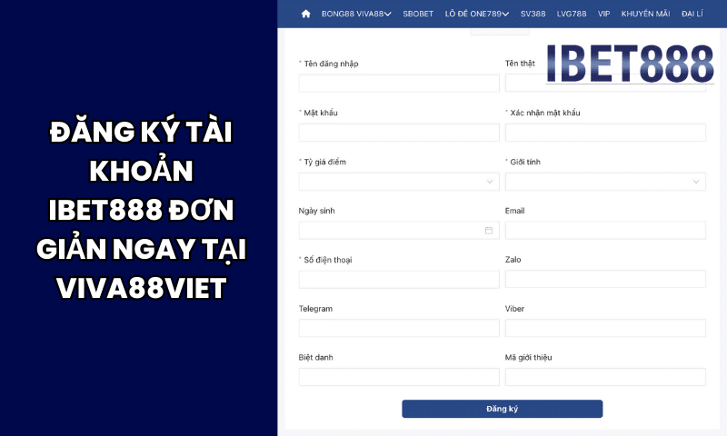 Đăng ký tài khoản IBet888 đơn giản ngay tại Viva88viet