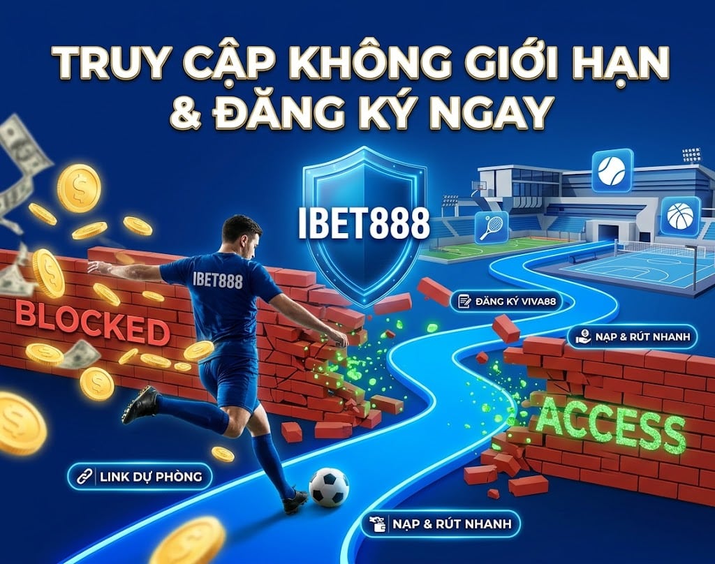 Link vào Bong88 không bị chặn: cách vào, đăng ký và đăng nhập 1 link ibet888